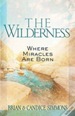 Capa do artigo The Wilderness: Where Miracles Are Born