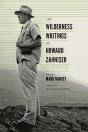 The Wilderness Writings Of Howard Zahniser - Preview