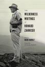 The Wilderness Writings Of Howard Zahniser - Preview