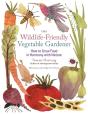 The Wildlife-Friendly Vegetable Gardener - Preview