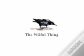 The Wilful Thing