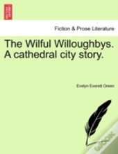 The Wilful Willoughbys. A Cathedral City