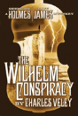 The Wilhelm Conspiracy - Preview
