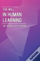 The Will In Human Learning