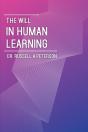 The Will In Human Learning - Preview