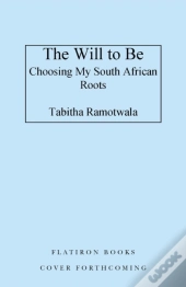 The Will To Be