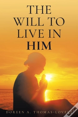 Capa do artigo The Will To Live In Him