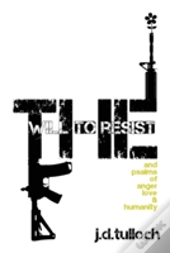 The Will To Resist
