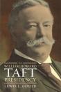 The William Howard Taft Presidency - Preview