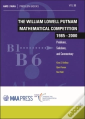 The William Lowell Putnam Mathematical Competition 1985-2000