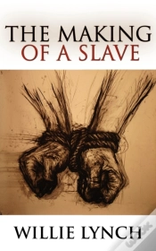 Capa do artigo The Willie Lynch Letter And The Making Of A Slave
