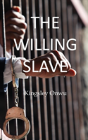 The Willing Slave - Preview