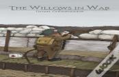 The Willows In War