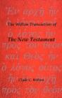 The Wilton Translation Of The New Testament - Preview