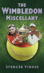 The Wimbledon Miscellany - Preview
