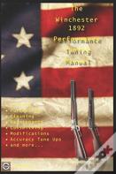 The Winchester 1892 Performance Tuning Manual