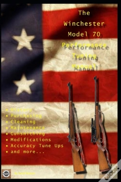 Capa do artigo The Winchester Model 70 Performance Tuning Manual