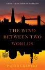 The Wind Between Two Worlds - Preview