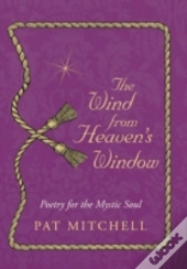 The Wind From Heaven'S Window