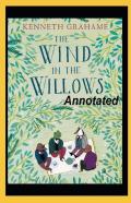 The Wind In The Willows Annotated