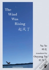 The Wind Was Rising