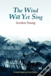 The Wind Will Yet Sing