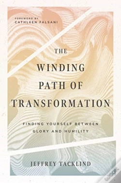 Capa do artigo The Winding Path Of Transformation Â€“ Finding Yourself Between Glory And Humility