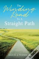 The Winding Road To A Straight Path