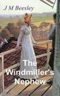 The Windmillers Nephew - Preview