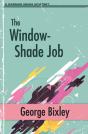 The Window-Shade Job - Preview