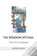 The Window Within
