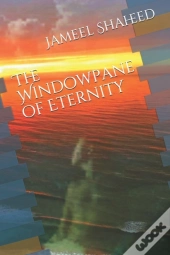 The Windowpane Of Eternity