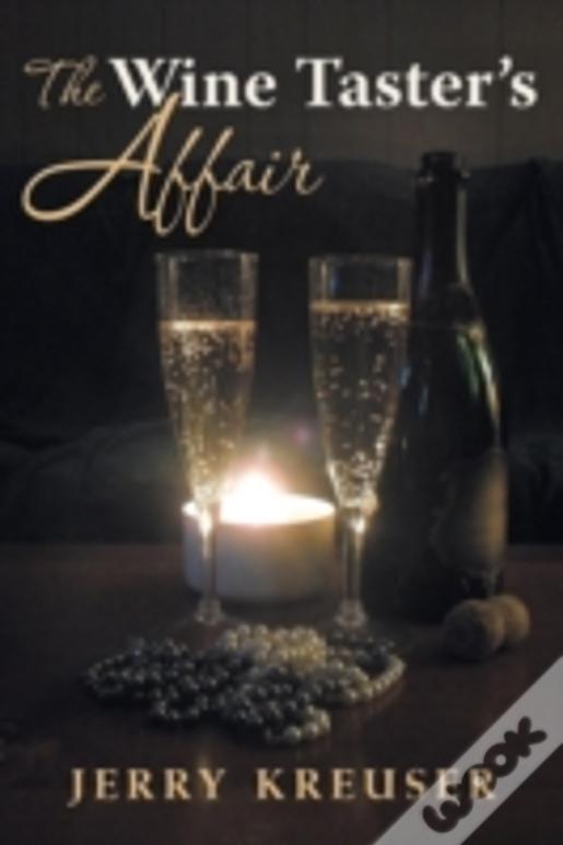 The Wine Taster'S Affair