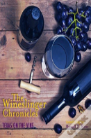 The Wineslinger Chronicles