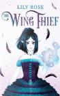 The Wing Thief - Preview