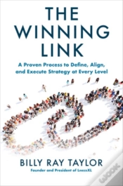 Capa do artigo The Winning Link: A Proven Process To Define, Align, And Execute Strategy At Every Level