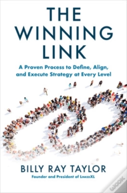 Capa do artigo The Winning Link: A Proven Process To Define, Align, And Execute Strategy At Every Level