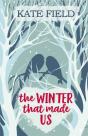 The Winter That Made Us - Preview
