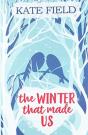 The Winter That Made Us - Preview