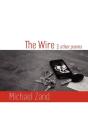 The Wire & Other Poems - Preview