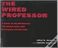 The Wired Professor