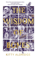 The Wisdom Of Bones