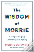 The Wisdom Of Morrie