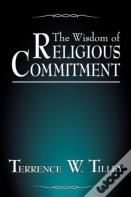 The Wisdom Of Religious Commitment