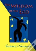 The Wisdom Of The Ego