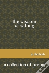 The Wisdom Of Wilting