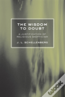 The Wisdom To Doubt