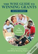 The Wise Guide To Winning Grants