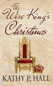 The Wise King'S Christmas