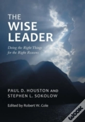 Capa do artigo The Wise Leader: Doing The Right Things For The Right Reasons